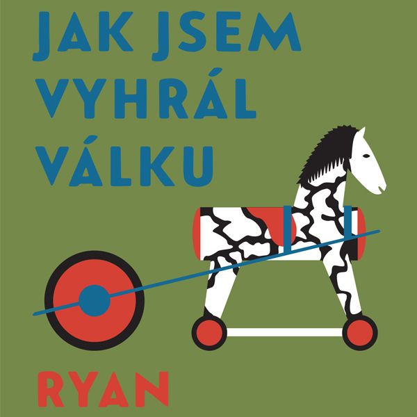 Jak jsem vyhrál válku